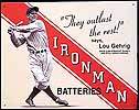 Lou Gehrig Ironman Batteries Tin Sign