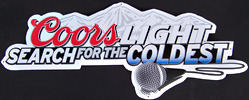 Coors Light Search for the Coldest Talent Search Tin Sign