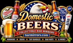 Domestic Beers featuring collectible bar mirrors and breweriana